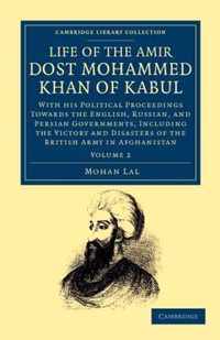 Life of the Amir Dost Mohammed Khan of Kabul