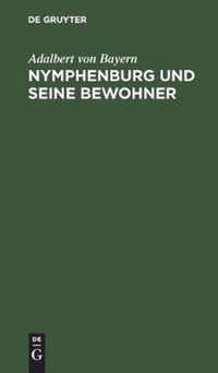 Nymphenburg Und Seine Bewohner