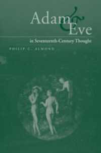 Adam and Eve in Seventeenth-Century Thought