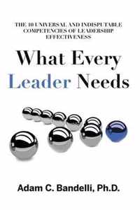 What Every Leader Needs