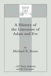 A History of the Literature of Adam and Eve