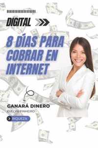 8 dias para cobrar en Internet