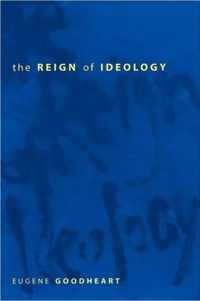 The Reign of Ideology