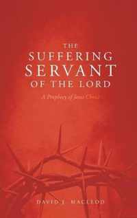 The Suffering Servant of the Lord, Second Edition