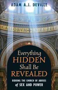 Everything Hidden Shall Be Revealed