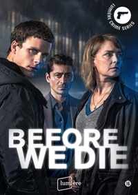 Before We Die - Seizoen 1