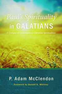 Paul's Spirituality in Galatians