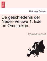 De geschiedenis der neder-veluwe 1. ede en omstreken.