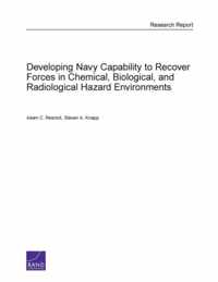 Developing Navy Capability to Recover Forces in Chemical, Biological, and Radiological Hazard Environments