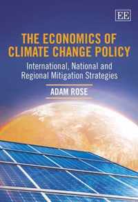 The Economics of Climate Change Policy