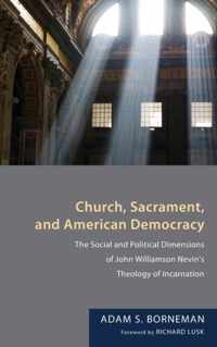 Church, Sacrament, and American Democracy