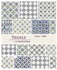 Tegels Uit Rotterdam, Circa 1611 1866