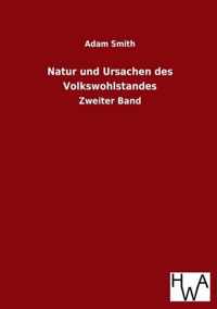 Natur Und Ursachen Des Volkswohlstandes