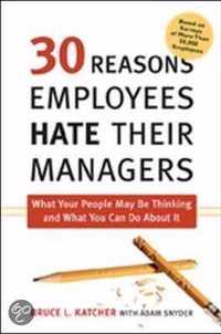 30 Reasons Employees Hate Their Managers