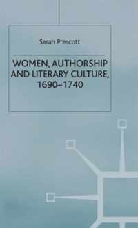 Women Authorship and Literary Culture 1690 1740