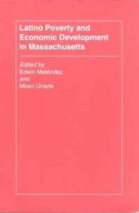 Latino Poverty and Economic Development in Massachusetts