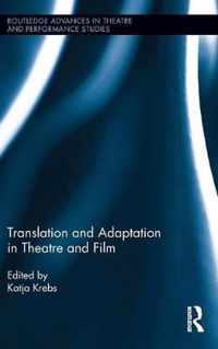 Translation and Adaptation in Theatre and Film