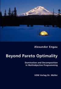 Beyond Pareto Optimality