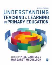 Understanding Teaching and Learning in Primary Education