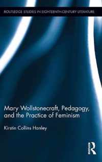 Mary Wollstonecraft, Pedagogy, and the Practice of Feminism