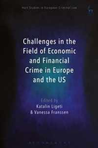 Challenges in the Field of Economic and Financial Crime in Europe and the Us