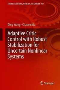 Adaptive Critic Control with Robust Stabilization for Uncertain Nonlinear System
