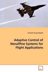 Adaptive Control of Nonaffine Systems for Flight Applications