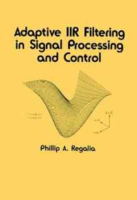 Adaptive IIR Filtering in Signal Processing and Control