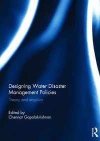 Designing Water Disaster Management Policies