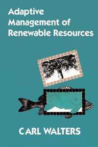 Adaptive Management of Renewable Resources