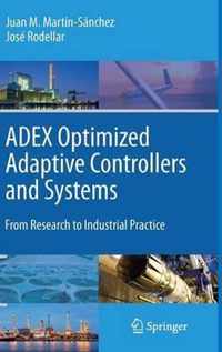 Adex Optimized Adaptive Controllers and Systems