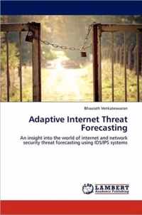 Adaptive Internet Threat Forecasting