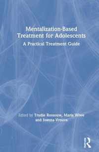 Mentalization-Based Treatment for Adolescents