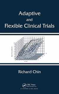 Adaptive and Flexible Clinical Trials