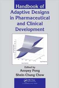 Handbook of Adaptive Designs in Pharmaceutical and Clinical Development