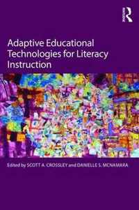 Adaptive Educational Technologies for Literacy Instruction