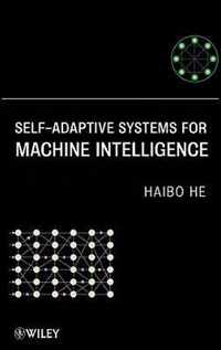 Self-Adaptive Systems for Machine Intelligence