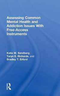 Assessing Common Mental Health and Addiction Issues With Free-Access Instruments