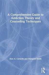 A Comprehensive Guide to Addiction Theory and Counseling Techniques