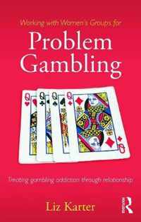 Working with Women's Groups for Problem Gambling