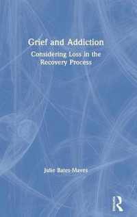 Grief and Addiction