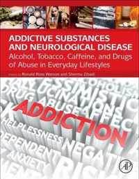 Addictive Substances and Neurological Disease