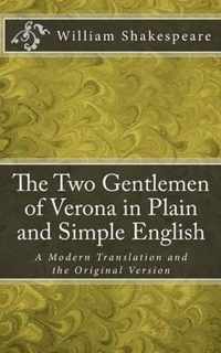 The Two Gentlemen of Verona in Plain and Simple English