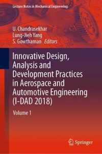 Innovative Design Analysis and Development Practices in Aerospace and Automotiv