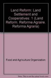 Land Reform: Land Settlement and Cooperatives