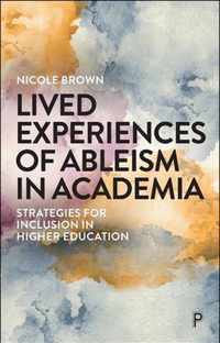 Lived Experiences of Ableism in Academia