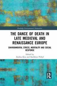 The Dance of Death in Late Medieval and Renaissance Europe