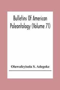 Bulletins Of American Paleontology (Volume 71) Stratigraphy And Paleontology Of The Ewekoro Formation (Paleocene) Of Southwestern Nigeria