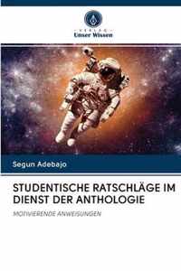 Studentische Ratschlage Im Dienst Der Anthologie