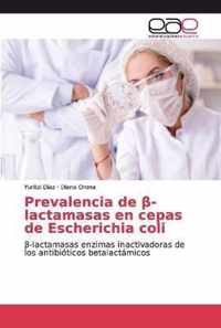 Prevalencia de -lactamasas en cepas de Escherichia coli